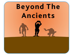 Beyond The Ancients